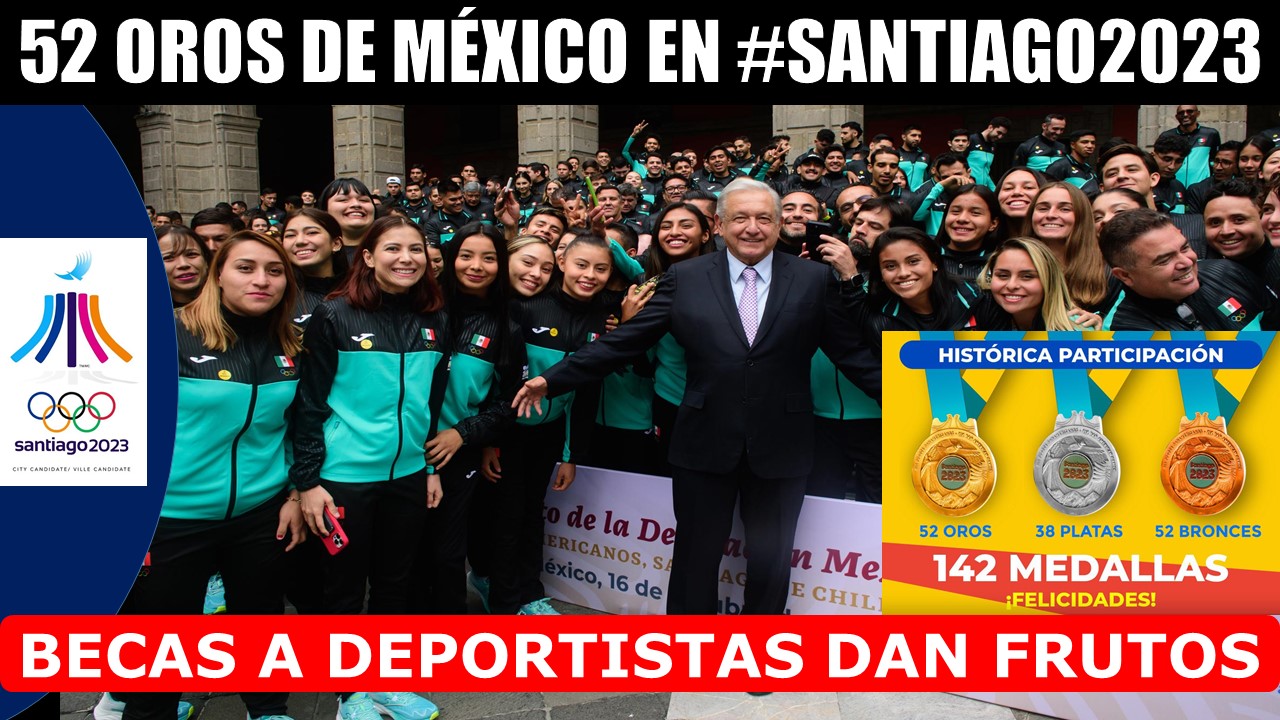 MEXICO ROMPE RECORD EN SANTIAGO 2023 CON 52 OROS